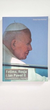 Fatima, Rosja i Jan Paweł II
