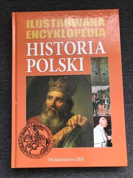 Ilustrowana encyklopedia - Historia Polski
