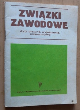 Związki zawodowe  Akty prawne, wyjaśnienia