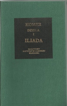 Homer - Dzieła I: Iliada