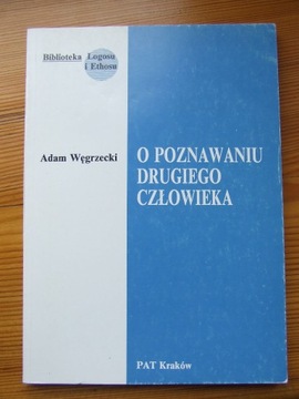 Adam Węgrzecki. O poznawaniu drugiego człowieka