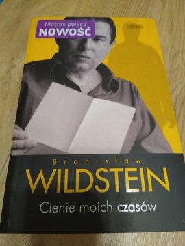 Bronisław Wildstein Cienie moich czasów