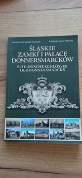 Śląskie zamki i pałace Donnersmarcków 