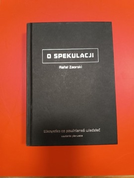 Rafał Zaorski "O spekulacji", wydanie pierwsze.