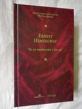 TO CO PRAWDZIWE O ŚWICIE Hemingway Altaya stan BDB