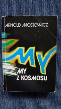 My z Kosmosu Mostowicz