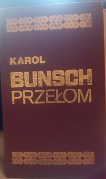 Przełom. Autor Karol Bunsch.