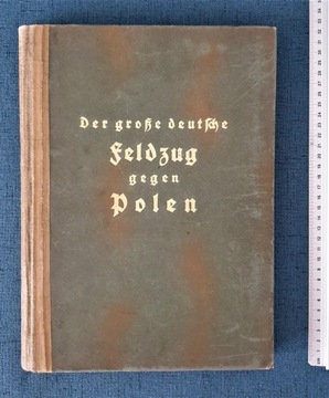 Der Grosse Deutche Felzug Gegen Polen, Wien 1940