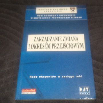 ZARZĄDZANIE ZMIANĄ W OKRESIE PRZEJŚCIOWYM.