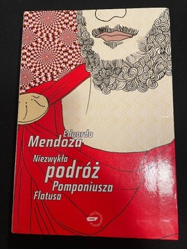 E. Mendoza, Niezwykła podróż Pomponiusza Flatusa