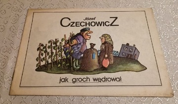 Jak groch wędrował J. Czechowicz