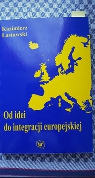 Od idei do integracji europejskiej
