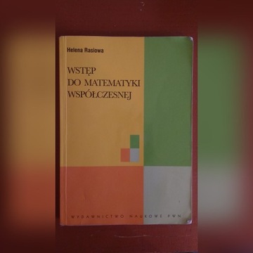 Wstęp do matematyki współczesnej - Helena Rasiowa