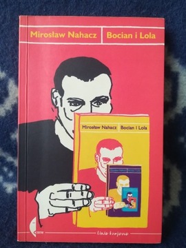 Mirosław Nahacz Bocian i Lola