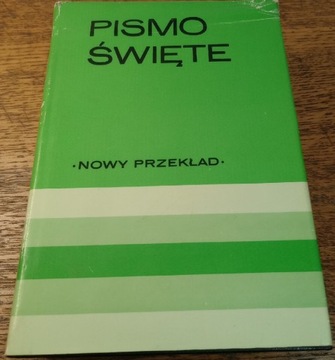 Biblia. Pismo Święte Starego i Nowego Testamentu