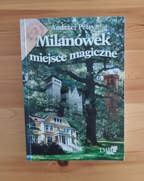 Milanówek - miejsce magiczne - Pettyn