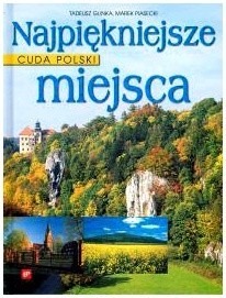 Najpiękniejsze miejsca- T. Glinka, M.Piasecki