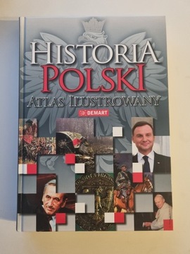 Historia Polski. Atlas ilustrowany 