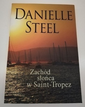 Zachód słońca w Saint Tropez, Danielle Steel 