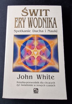 Świt Ery Wodnika spotkanie ducha i nauki - White