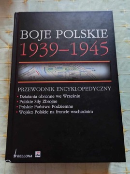 BOJE POLSKIE 1939-1945. Przewodnik encyklopedyczny