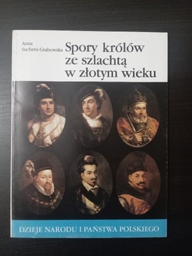 Spory króla ze szlachtą w złotym wieku