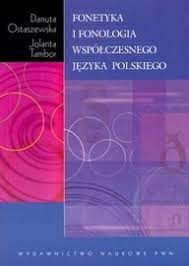 FONETYKA I FONOLOGIA WSPÓŁCZESNA JĘZYKA POLSKIEGO