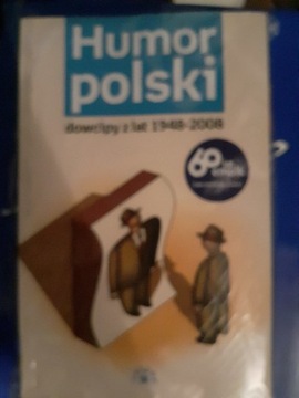 Humor Polski. Dowcipy z lat 1948-2008.