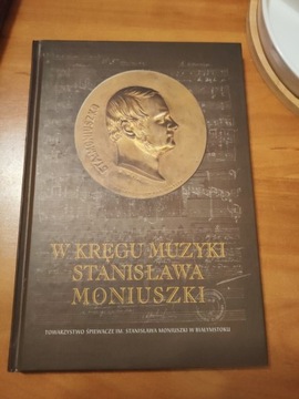 W kręgu muzyki Stanisława Moniuszki