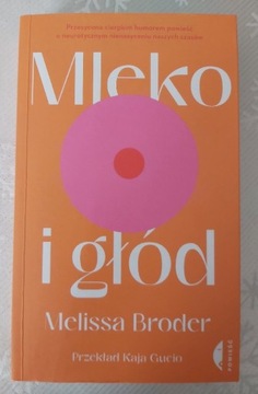 Mleko I głód - Melissa Broder
