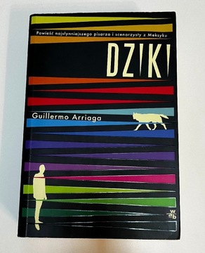 Dziki - Guillermo Arriaga