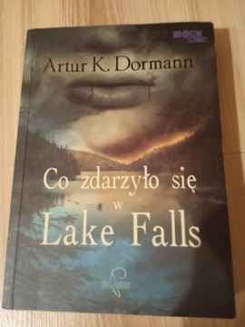 Artur K. Dormann Co zdarzyło się w Lake Falls
