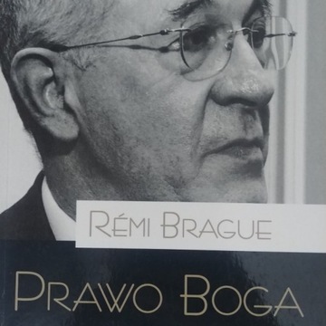 Remi Brague - Prawo Boga