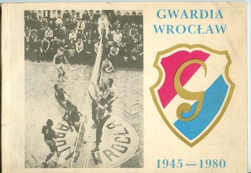 Gwardia Wrocław - 1945-1980