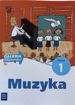 GALERIA MOŻLIWOŚCI MUZYKA KLASA 1 WSiP