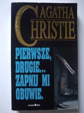 Pierwsze, drugie... zapnij mi obuwie. - Christie