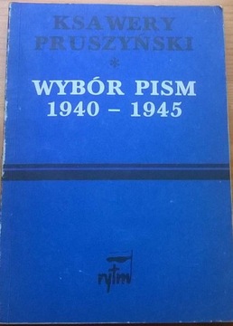 Ksawery Pruszyński Wybór Pism 1940-1945