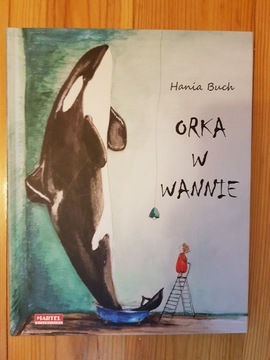 Orka w wannie - Hania Buch