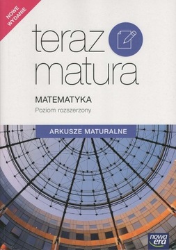 Teraz Matura Matematyka Arkusze maturalne 2016