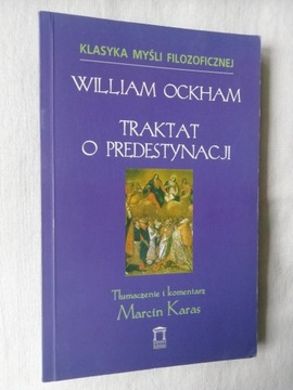 TRAKTAT O PREDESTYNACJI William Ockham stan -BDB