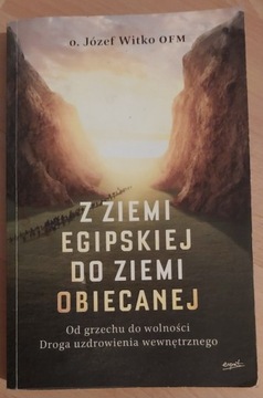 Z ziemi egipskiej do Ziemi Obiecanej  Józef Witko