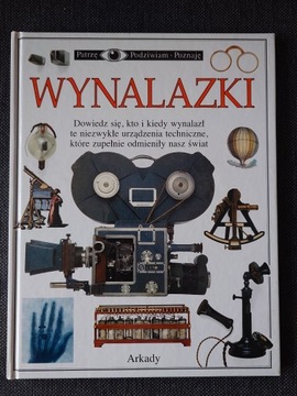 PATRZĘ PODZIWIAM POZNAJĘ WYNALAZKI