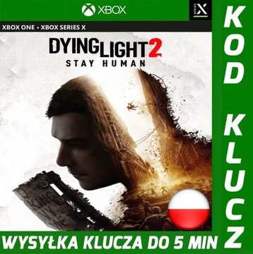 Dying Light 2 Stay Human XBOX ONE & SERIES / KLUCZ