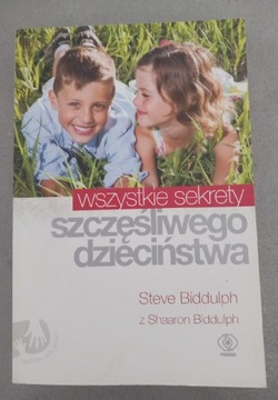 "Wszystkie sekrety szczęśliwego dzieciństwa".