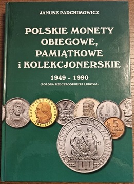 Parchimowicz - Polskie monety obiegowe, pamiątkowe i  kolekcjonerskie