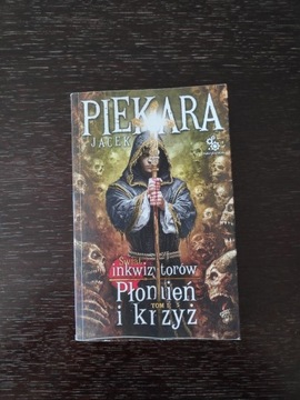 Świat inkwizytorów, Płomień i krzyż- Jacek Piekara