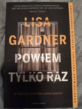 ,,Powiem tylko raz ,, Lisa gardner