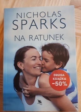 Nicholas Sparks - Na ratunek