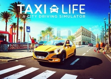 Taxi Life:A City Driving Simulator Steam KLUCZ