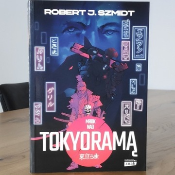 Robert J. Szmidt Mrok nad Tokyoramą sci-fi